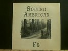SOULED AMERICAN  Fe  LP   1989  Alt. Country    Lovely copy