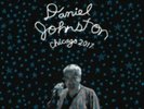 DANIEL JOHNSTON: CHICAGO 2017 (LP vinyl *BRAND NEW* *PRE-ORDER*.)