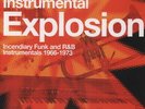 Instrumental Explosion-Incendiary Funk & R&B 1966- 029667 (Vinyl Used Very Good)