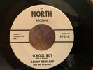 RARE 45 Danny Rowland And The Atlantans WLP North #122 /School Boy /Little Angel