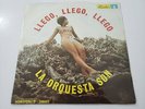 La Orquesta Son ?– Llego Llego Llego LP Colombian Press 1971 Discos Fuentes