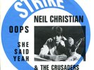 * Neil Christian & The Crusaders 7