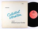 Edward Larry Gordon - Celestial Vibration LP - SWN - Private New Age