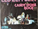 Led Zeppelin:  Candy Store Rock / Royal Orleans