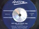 LATIN GUAGUANCO 45 - CARLOS ARGENTINO SONORA MATANCERA - NO ME QUIERES M- Hear