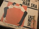 BYRON LEE Watermelon Man Ska, Last Night 45, TOUGH SKA REGGAE ORIG RARE VINYL