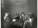 Echo and The Bunnymen: The John Peel Sessions, 1979-1983 (double LP)