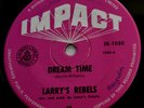 Larry's Rebels-Dream Time-NZ Impact 7