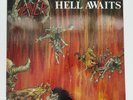 SLAYER – HELL AWAITS LP 1ST PRESS 1985 RoadRunner