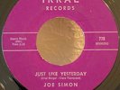 Northern Soul R&B 45 Joe Simon Just Like Yesterday on Irral HEAR