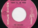 SIM-AIRS Then I'll Be Free Song Bird Promo Black Gospel Deep Soul VG+ 45 HEAR