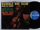 BUMBLE BEE SLIM Back In Town  PACIFIC JAZZ LP VG+