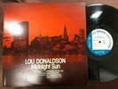 MINT  LOU DONALDSON MIDNIGHT SUN BLUE NOTE GXK 8173 STEREO JAPAN VINYL LP