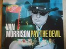 Van Morrison LP Pay the devil 2006 Lost highway 1st press & Insert SUPERB COPY++