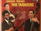 Gather 'Round THE TARRIERS   DECCA STEREO 1964 FOLK LP  STILL SEALED