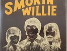 Smokin' Willie LP  Original 1973 Only 500 Copies
