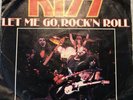KISS-Let me go, rock`n roll, Hotter than hell-Casablanca 18501 7