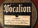 Vocalion 14847 UNCLE DAVE MACON I'm Goung Away....  COUNTRY 78 rpm EE+ 1924