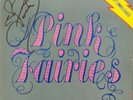 THE PINK FAIRIES - PREVIOUSLY UNRELEASED Big Beat 1984 LP Signed By TWINK