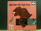 SOMETHING NEW FROM AFRICA  Various   LP  1959   Afro Beats    Great