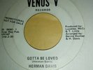 Herman Davis,Gotta be love,VG Condition, Venus label promo