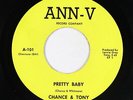 Northern Soul 45 - Chance & Tony - Pretty Baby - Ann-V - VG+ mp3