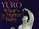YURO, Timi - What's A Matter Baby - Vinyl (heavyweight vinyl LP)