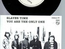 THE SLAVES / SLAVES TIME / philips 339414 / promotion copie