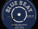 PRINCE BUSTER - KNOCK ON WOOD (Blue Beat) - Rare 60's UK Rocksteady 45