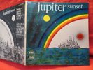 JUPITER SUNSET - Jupiter Sunset - Original France 1970