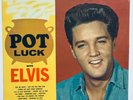 ELVIS PRESLEY- USA LIVING STEREO POT LUCK FROM 1962.