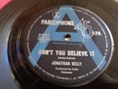 Jonathan Kelly,Aust Parlophone 45 'Don't  You Believe It' VG++A Label Promo RARE