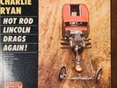 CHARLIE RYAN  HOT ROD LINCOLN DRAGS AGAIN   VINYL LP  HILLTOP JM6006 EXCELLENT