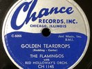 The Flamingos 1953 DOO WOP 78 Golden Teardrops / Carried Away on CHANCE  VG++