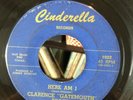 CLARENCE GATEMOUTH BROWN 45 Here Am I / Chicken Shake BLUES R&B on CINDERELLA