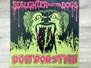 SLAUGHTER AND THE DOGS - DO IT DOG STYLE vinyl 12