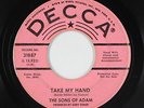 Garage Psych 45 - Sons Of Adam - Take My Hand - Decca - mp3