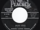Moody Gospel Popcorn R&B REVEREND CLEOPHUS ROBINSON Elijah Rock 45 Peacock HEAR