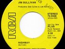 Folk-Rock Troubadour Funk JIM SULLIVAN Highway / Lorelei Lee 45 RCA HEAR