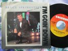 Bruce Springsteen ?– I'm Goin' Down Label: Columbia 38-05603 Vinyl 7inch Single