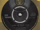 70s Northern Soul DON THOMAS come on train Rare 1973 UK 7
