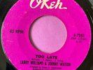 Northern Soul 45 Larry Williams & Johnny Watson-Too Late-Okeh 2nd Issue