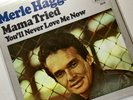 MERLE HAGGARD Mama Tried / You'll Never Love Me Now 45 EXCELLENT