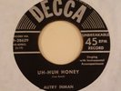 Rockabilly 45 - AUTRY INMAN - Uh-huh Honey / That's All Right DECCA