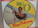 Roy Orbison Big O Picture Disc LP Record Made In E.E.C.1987 AR-30072