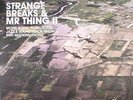 MR THING/VARIOUS - Strange Breaks & Mr Thing II: BBE 20th Year Vinyl reissue