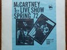 Paul McCartney - 1st Live Show Spring '72