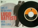 Lucio Battisti PRIMA STAMPA 1966 Dolce di giorno - Per Una Lira - Vinile 45 giri