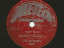ROCKABILLY 78 - JUNIOR THOMPSON - RAW DEAL  /  MAMA'S  - HEAR - 1956 METEOR 5029