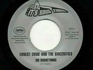 ERNEST ERNIE & SINCERITIES 7